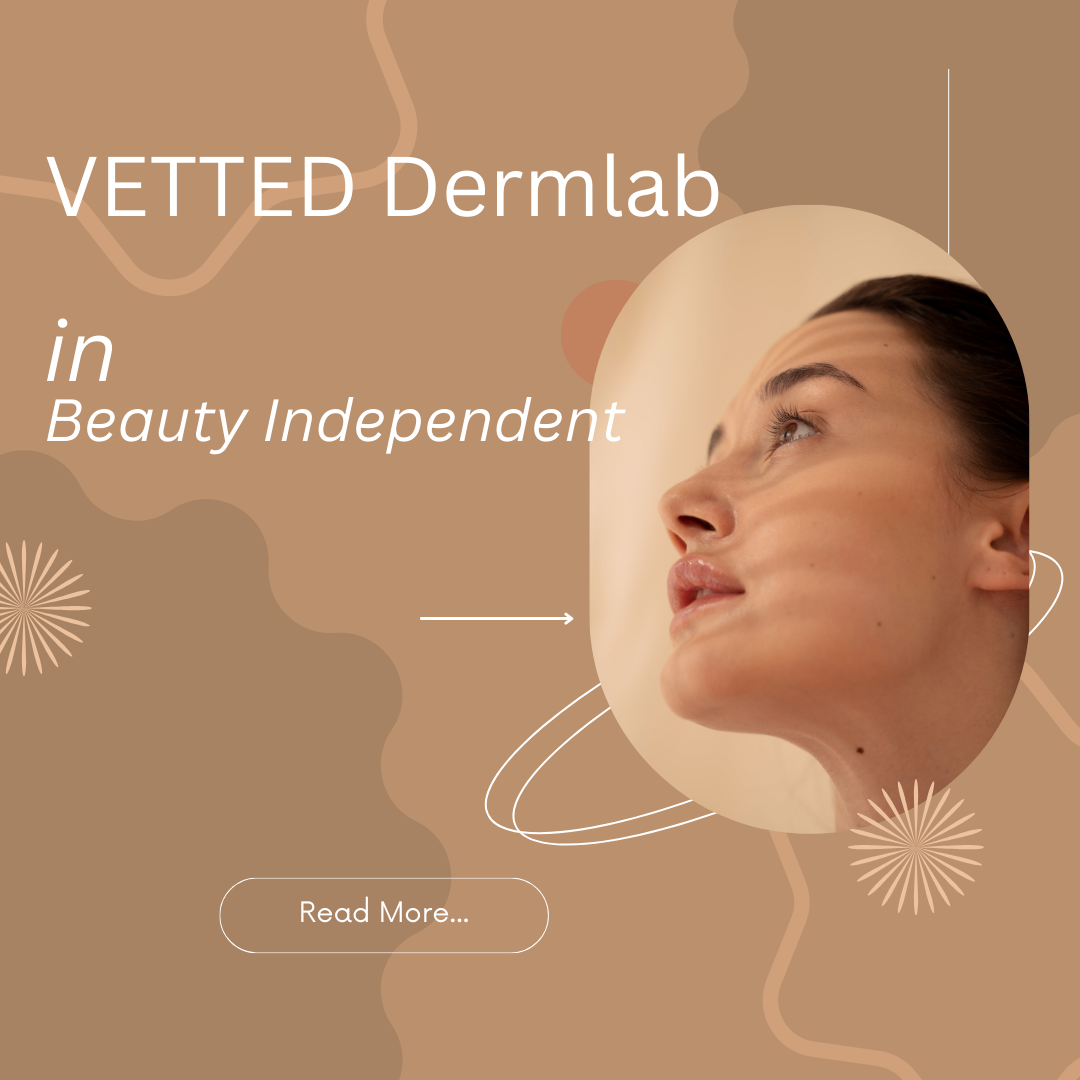 VETTED Dermlab on Beauty Independent